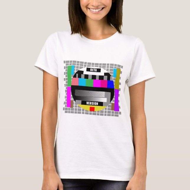Geek Tees, BETA VERSION TEST PATTERN T-Shirt (Front)