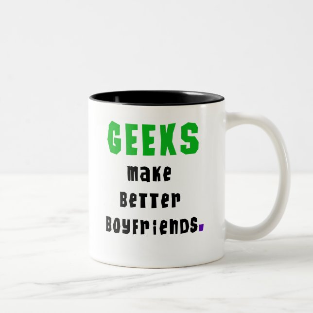 Geeks Make Better Boyfriends Two-Tone Coffee Mug (Right)