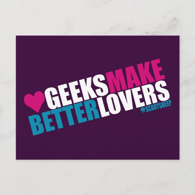 Geeks Make Better Lovers Postcard (Front)