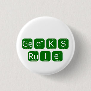 Geeks Rule Periodic Table Slogan 1 Inch Round Button