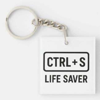 Geeky Keychain – “CTRL + S Life Saver” Design