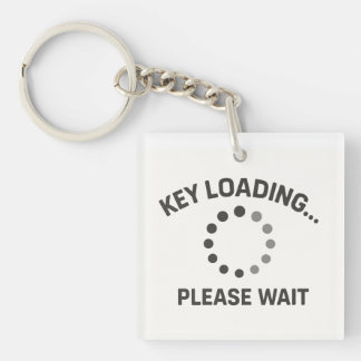 Geeky Keychain – “Key Loading… Please Wait”