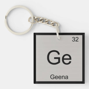 Geena Name Chemistry Element Periodic Table Keychain