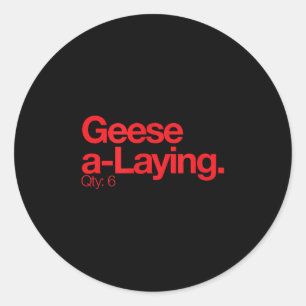 Geese A Laying Q 6 Minimalist 12 Days Of Christmas Classic Round Sticker