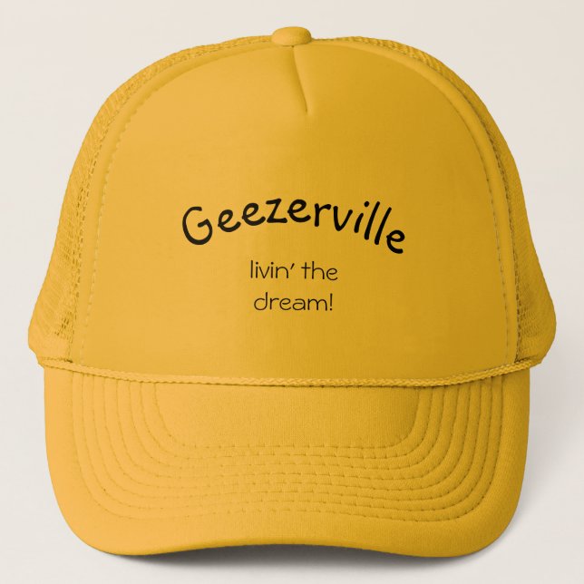 Geezerville Funny Message Yellow Hat (Front)