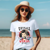 GEISHA Femme d'Art T-shirt