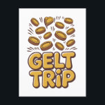 Gelt Trip Funny Hanukkah Jewish Jew Hebrew Culture Announcement Postcard<br><div class="desc">Gelt Trip Hanukkah,  Hanukkah Gelt Humour,  Jewish Money Meme,  Chocolate Coin Fun,  Festive Hanukkah Joke,  Gelt Lover Gift,  Hanukkah 2025,  Money Humour,  Jewish Holiday Fun,  Dreidel Season</div>