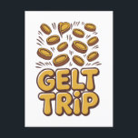 Gelt Trip Funny Hanukkah Jewish Jew Hebrew Culture Announcement Postcard<br><div class="desc">Gelt Trip Hanukkah, Hanukkah Gelt Humour, Jewish Money Meme, Chocolate Coin Fun, Festive Hanukkah Joke, Gelt Lover Gift, Hanukkah 2025, Money Humour, Jewish Holiday Fun, Dreidel Season</div>