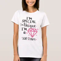 I'm Special Gem Sisters T-Shirt I'm Special Gem Sisters T-Shirt