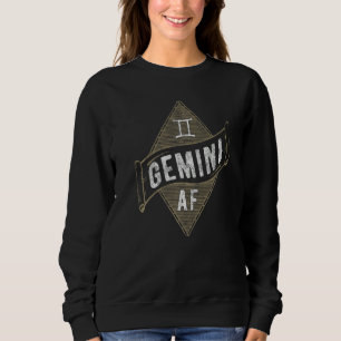 Gemini Af  Astrology Gemini Zodiac Birthday  1 Sweatshirt