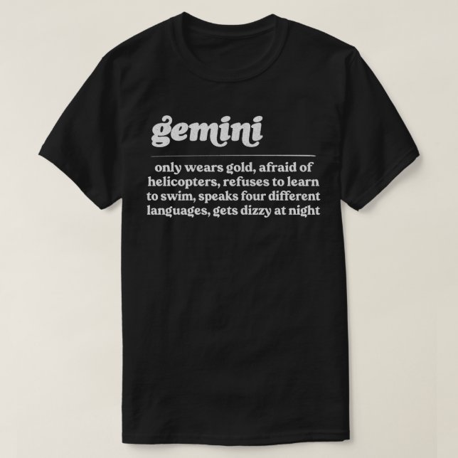Gemini ZodiacHumorous Gift Design T-Shirt (Design Front)