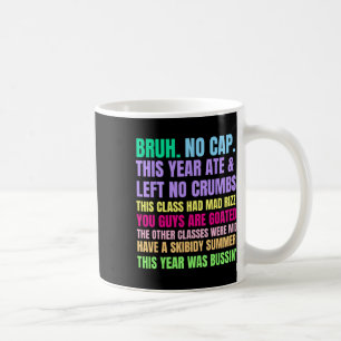 Gen A Slang Teachers Happy Last Day Of School 2025 Coffee Mug