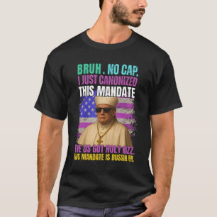 Gen A Slang Trump As Vatican Church Pope Republica T-Shirt