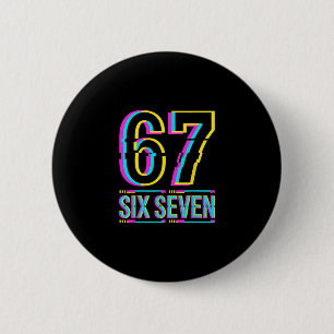 Gen Alpha Six Seven 6 7 Meme 2 Inch Round Button
