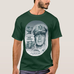 Gen. MacArthur I Have Returned (Bluegreen Print) T-Shirt
