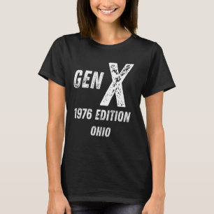 Gen X 1976 Edition Generation Ohio Birthday Christ T-Shirt