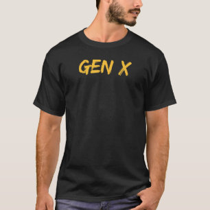 GEN X Generation (~ 1964-1980) T-Shirt