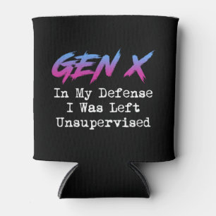 Gen X - In My Defence I Was Left Unsupervised Can Cooler