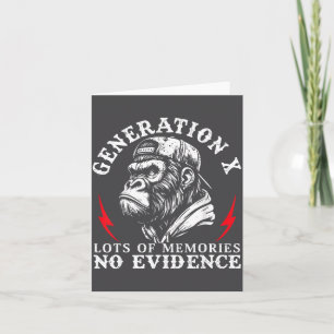 Gen X Lots Of Memories No Evidence Funny Monkey Sa Card