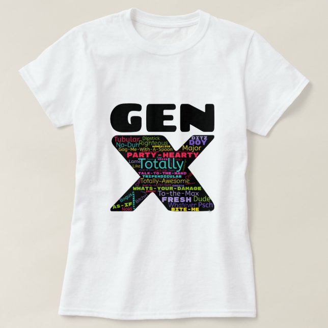 Gen X Phrases T-Shirt (Design Front)