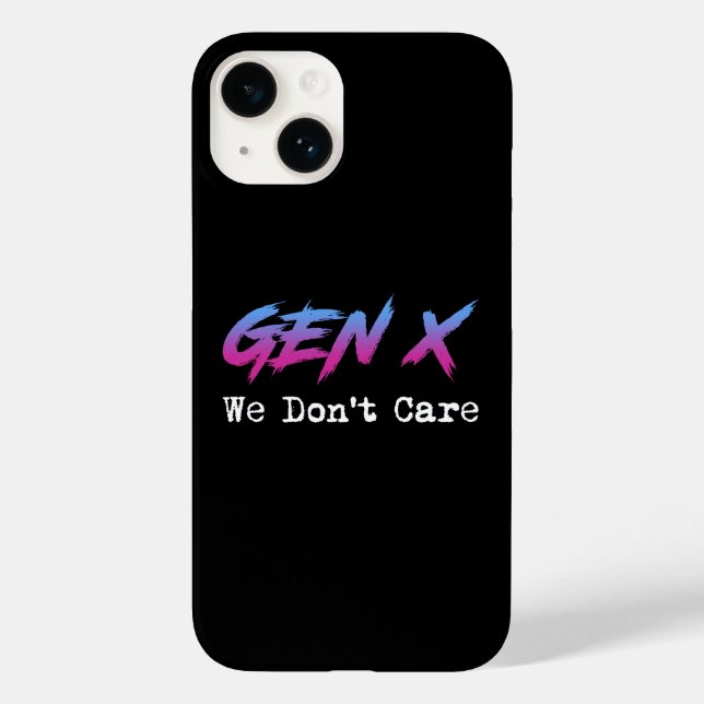 Gen X - We Don't Care Case-Mate iPhone Case (Back)