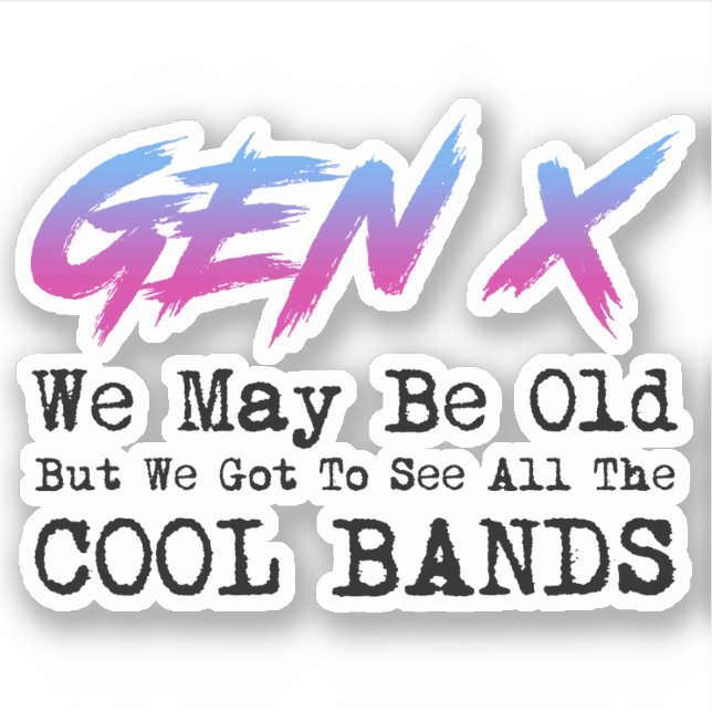 Gen X - We Got To See All The Cool Bands (Front)