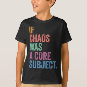 Gen Z Alpha Back To School If Chaos Was A Subject T-Shirt