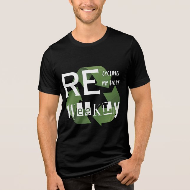 Gen Z Recycling Hope Weekly Funny Eco Tri-Blend Shirt (Front)
