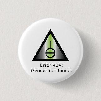 Gender 404 1 inch round button