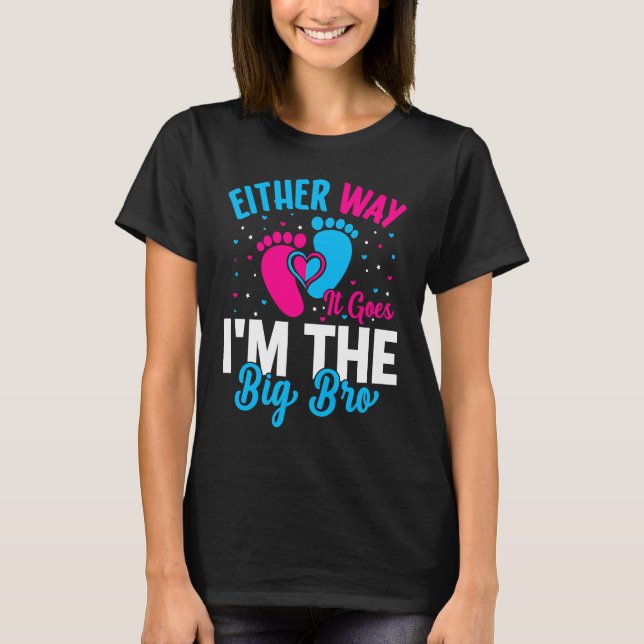 Gender Announcement Either Way it goes  I'm The Bi T-Shirt (Front)