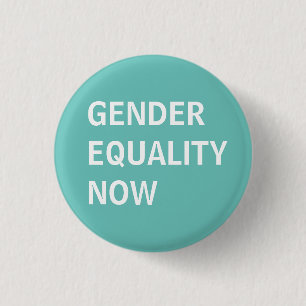 Gender Equality Now 1 Inch Round Button