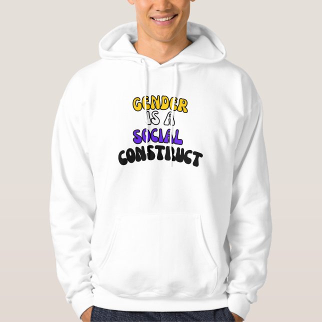 Gender Is A Social Construct Hoodie (Front)
