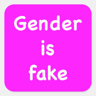 Gender is Fake Square Sticker