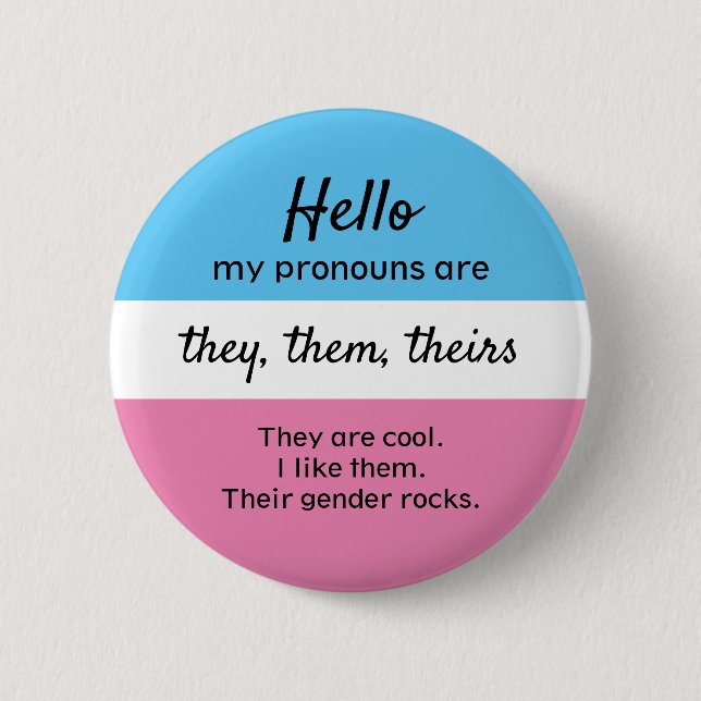 Gender Pronouns Button - They, them Pronouns (Front)