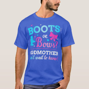 Gender reveal boots or bows godmother matching bab T-Shirt