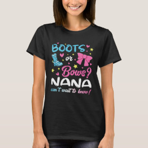 Gender Reveal Boots or Bows Nana Matching Baby Par T-Shirt