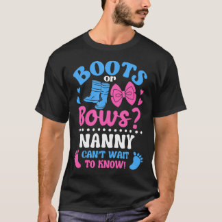 Gender Reveal Boots Or Bows Nanny Baby Shower Mom T-Shirt