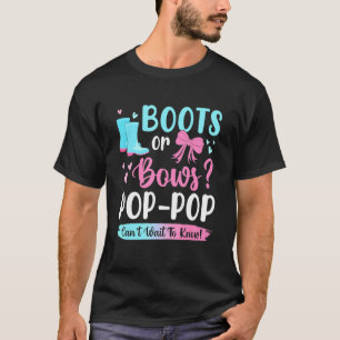 Gender Reveal Boots Or Bows Pop Pop Matching Baby  T-Shirt