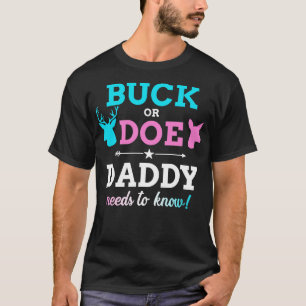 Gender reveal buck or doe daddy matching baby part T-Shirt