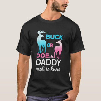 Gender Reveal Buck or Doe Daddy T Shirt