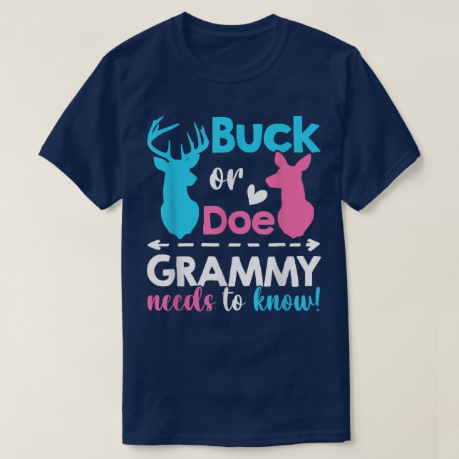 Gender reveal buck or doe Grammy needs to know mat T-Shirt (Design Front)