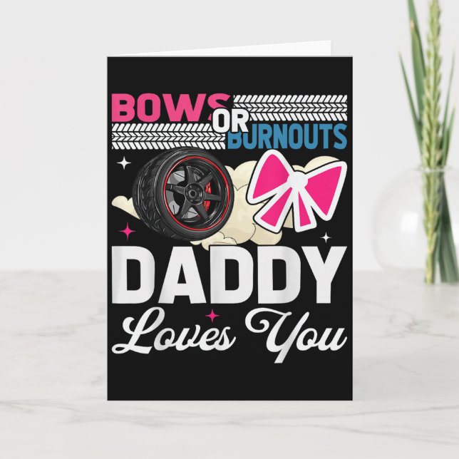 Gender Reveal Dad Est Humour Bows Or Burnouts Dadd Card (Front)