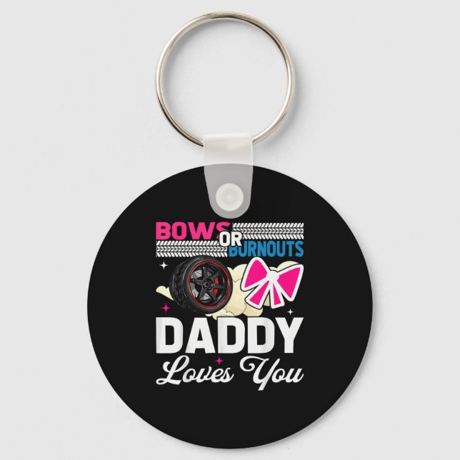 Gender Reveal Dad Est Humour Bows Or Burnouts Dadd Keychain (Front)