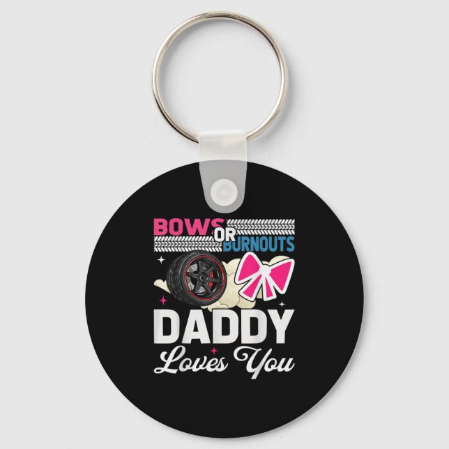 Gender Reveal Dad Est Humour Bows Or Burnouts Dadd Keychain (Front)