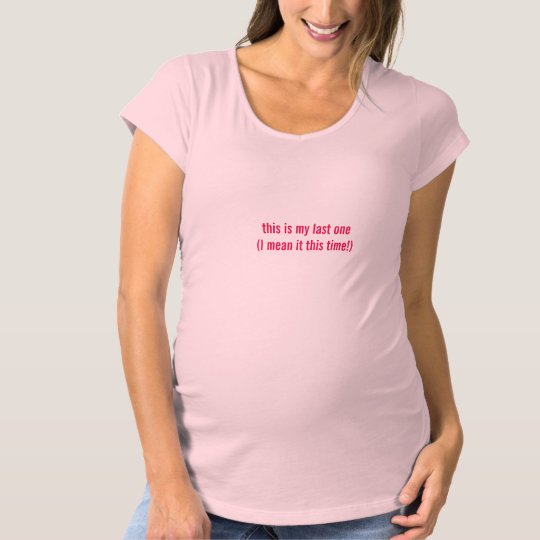 Gender Reveal Expecting Last Girl Maternity Shirt