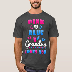 Gender Reveal  For Grandma  Grandparent Love You T-Shirt
