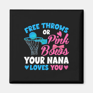 Gender Reveal Free Throws Or Pink Bows Nana Loves  Magnet