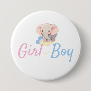 Gender Reveal Girl or Boy 3 Inch Round Button