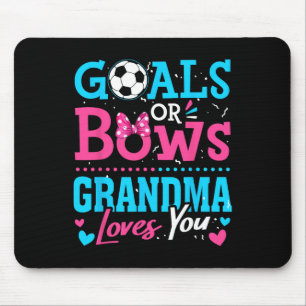 Gender Reveal Goals Or Bows Grandma Loves You Socc Mouse Pad