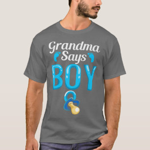 Gender Reveal Grandma Says Boy Future Grandmother T-Shirt